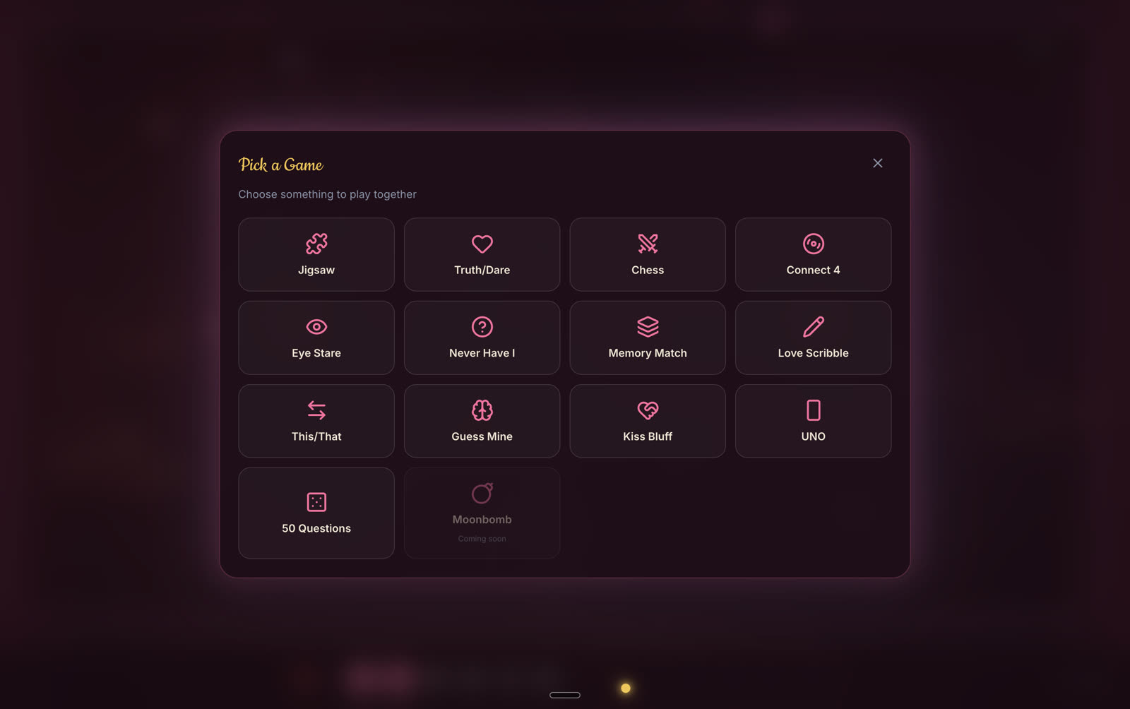 Game picker showing Jigsaw, Truth or Dare, Chess, Connect 4, Eye Stare, Never Have I, Memory Match, Love Scribble, This or That, Guess Mine, Kiss Bluff, UNO and 50 Questions